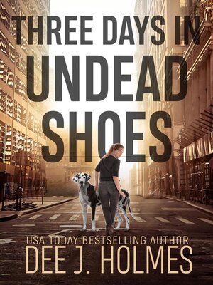 cover image of Three Days in Undead Shoes